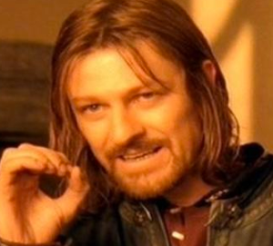 One does not simply walk into Mordor-blank