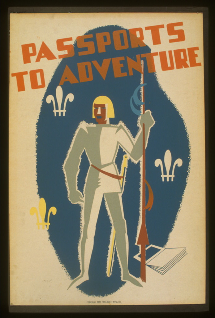 Passports to adventure: A knight of indeterminate age and gender stands at the reads for wherever Dame Fortune invites them. Federal Art Project, WPA, [between 1936 and 1939] Library of Congress